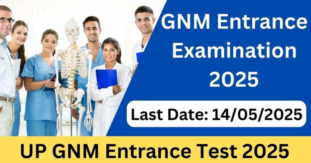 UP GNM Entrance Test 2025 Notification