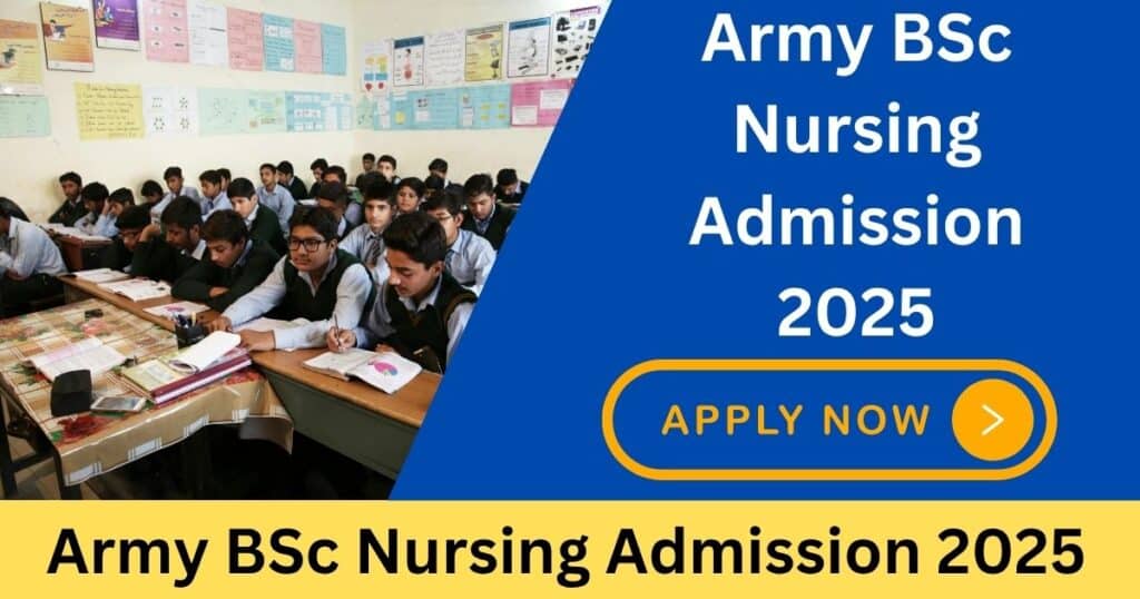 Army BSc Nursing Admission 2025 Notification