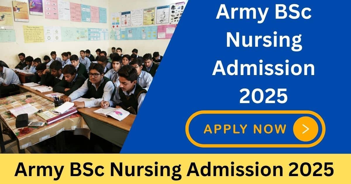 Army BSc Nursing Admission 2025 Notification