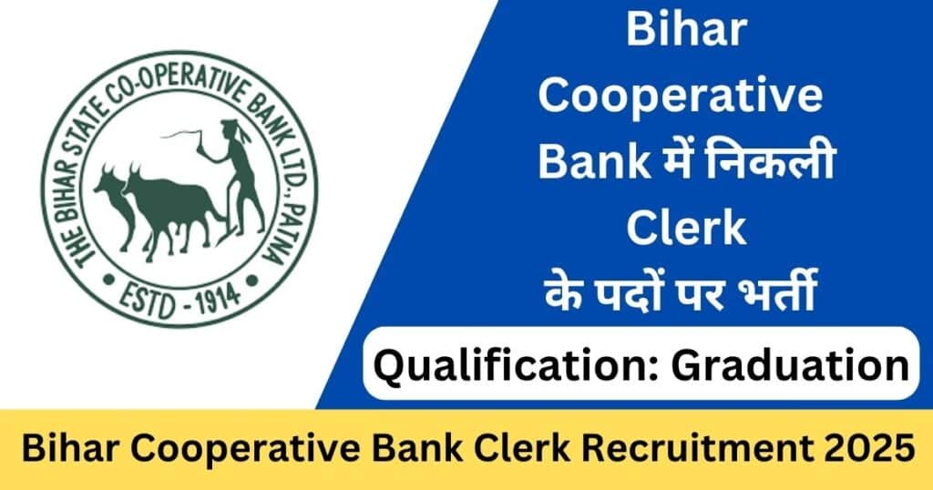Bihar Cooperative Bank Clerk Recruitment 2025 Notification