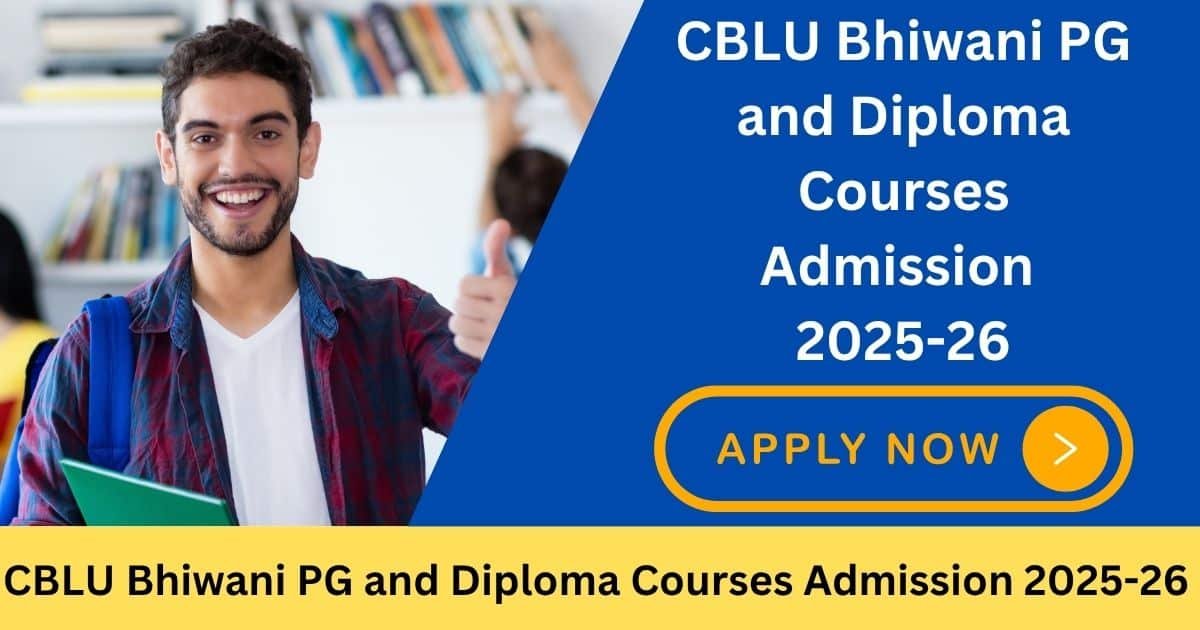CBLU Bhiwani PG and Diploma Courses Admission 2025-26
