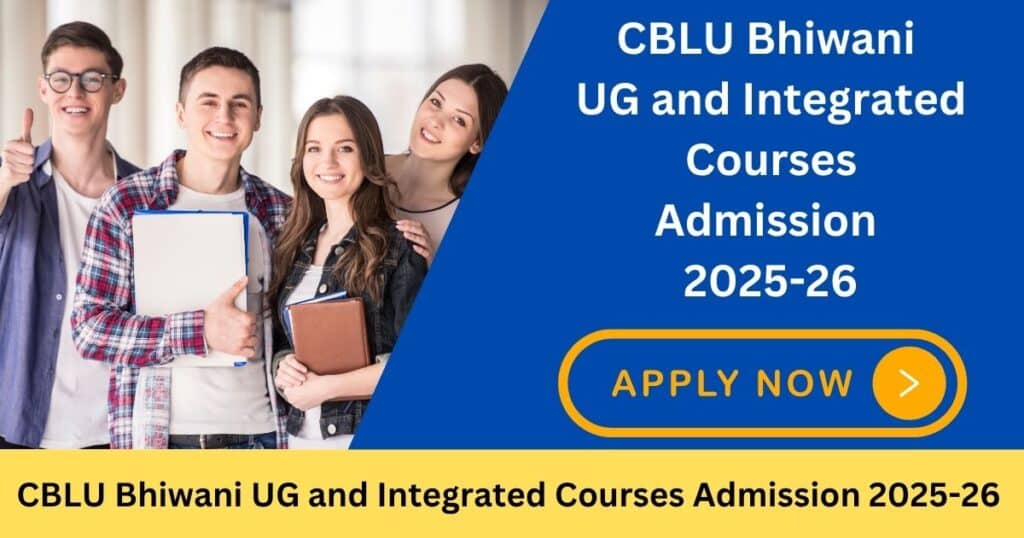 CBLU Bhiwani UG and Integrated Courses Admission 2025-26