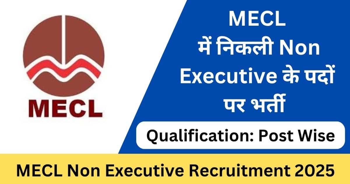 MECL Non Executive Recruitment 2025 Notification
