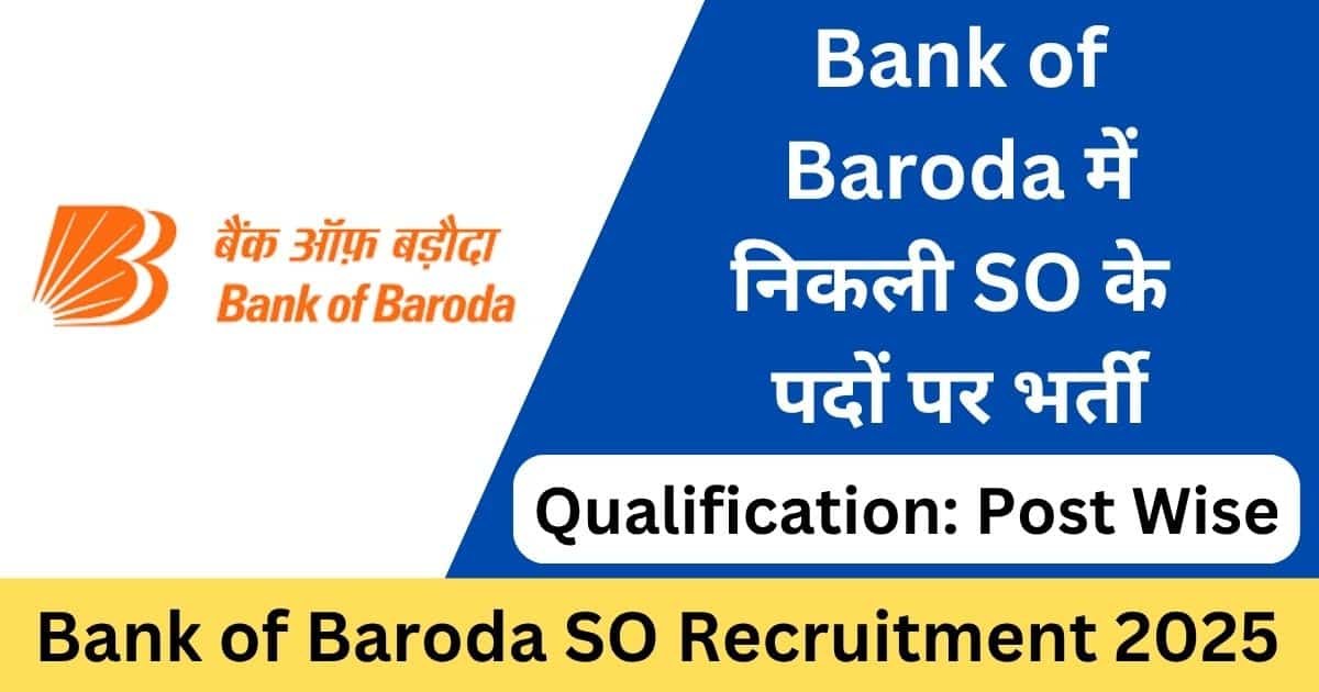 Bank of Baroda SO Recruitment 2025