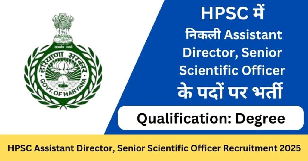 HPSC Assistant Director, Senior Scientific Officer Recruitment 2025