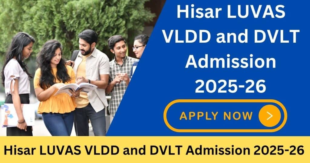 LUVAS VLDD and DVLT Admission 2025-26 Apply Online
