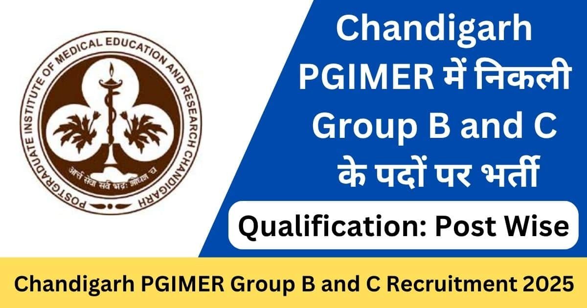 PGIMER Group B and C Recruitment 2025 Apply Online