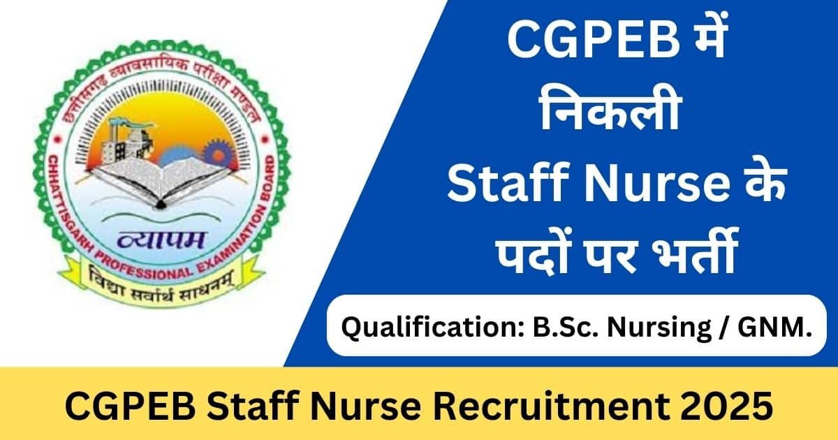 CGPEB Staff Nurse Recruitment 2025
