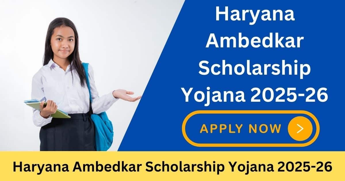 Haryana Ambedkar Scholarship Yojana 2025 Apply Online