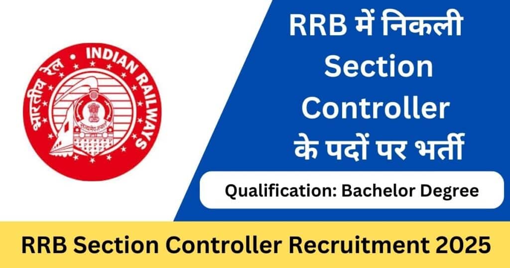 RRB Section Controller Recruitment 2025 Apply Online