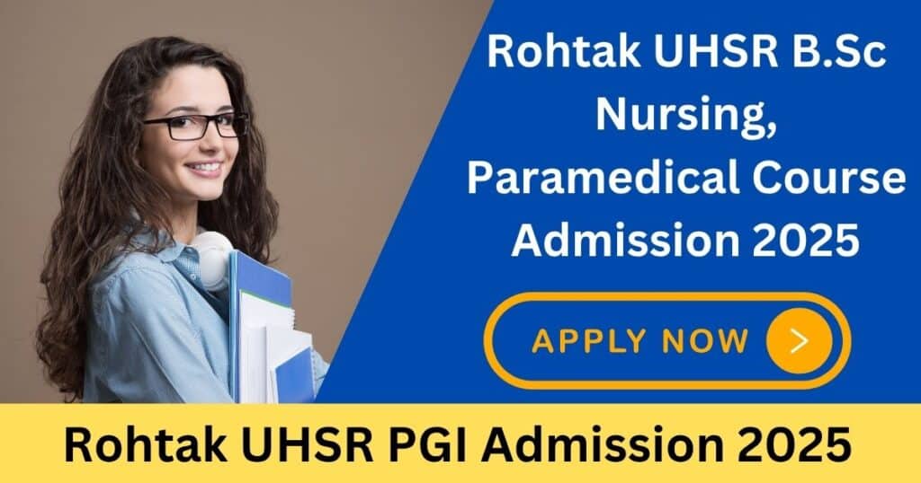 Rohtak UHSR PGI Admission 2025 Apply Online