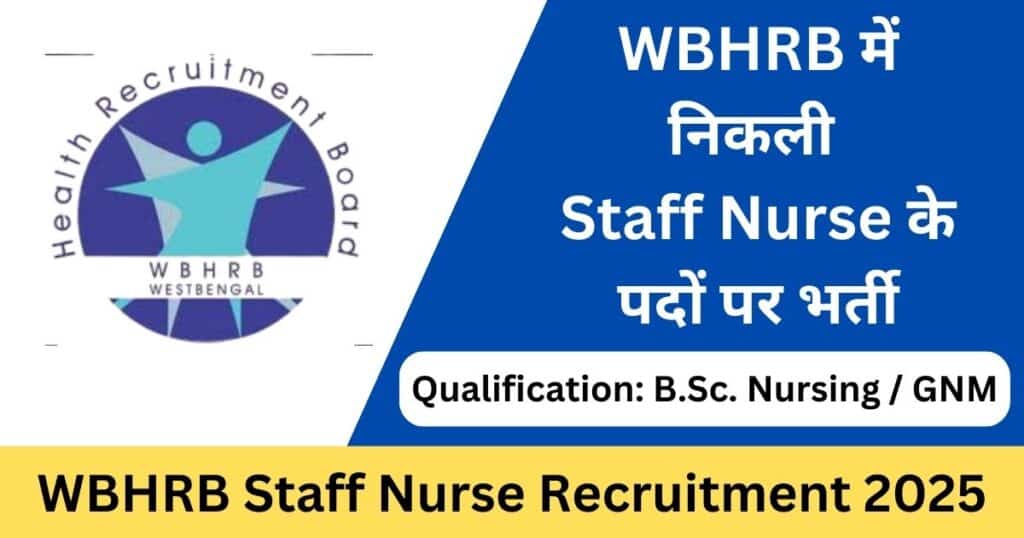 WBHRB Staff Nurse Recruitment 2025 Apply Online