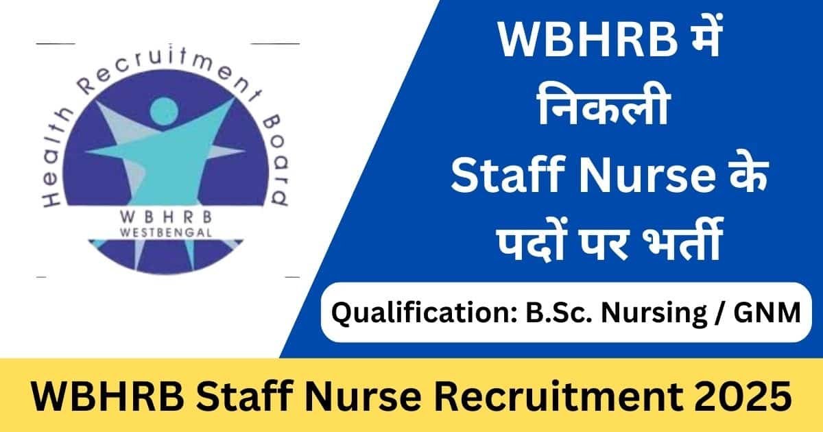 WBHRB Staff Nurse Recruitment 2025 Apply Online