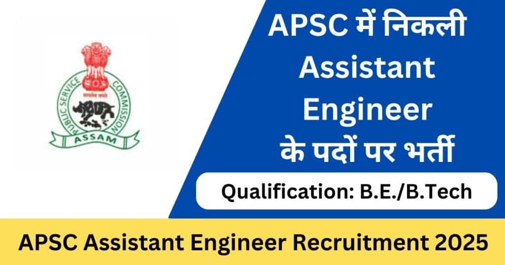 APSC Assistant Engineer Recruitment 2025