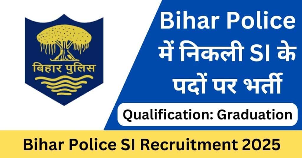 Bihar Police SI Recruitment 2025