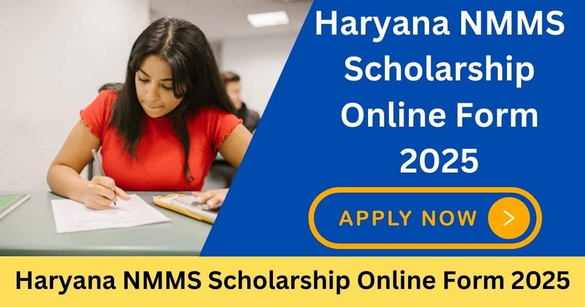 Haryana NMMS Scholarship Online Form 2025