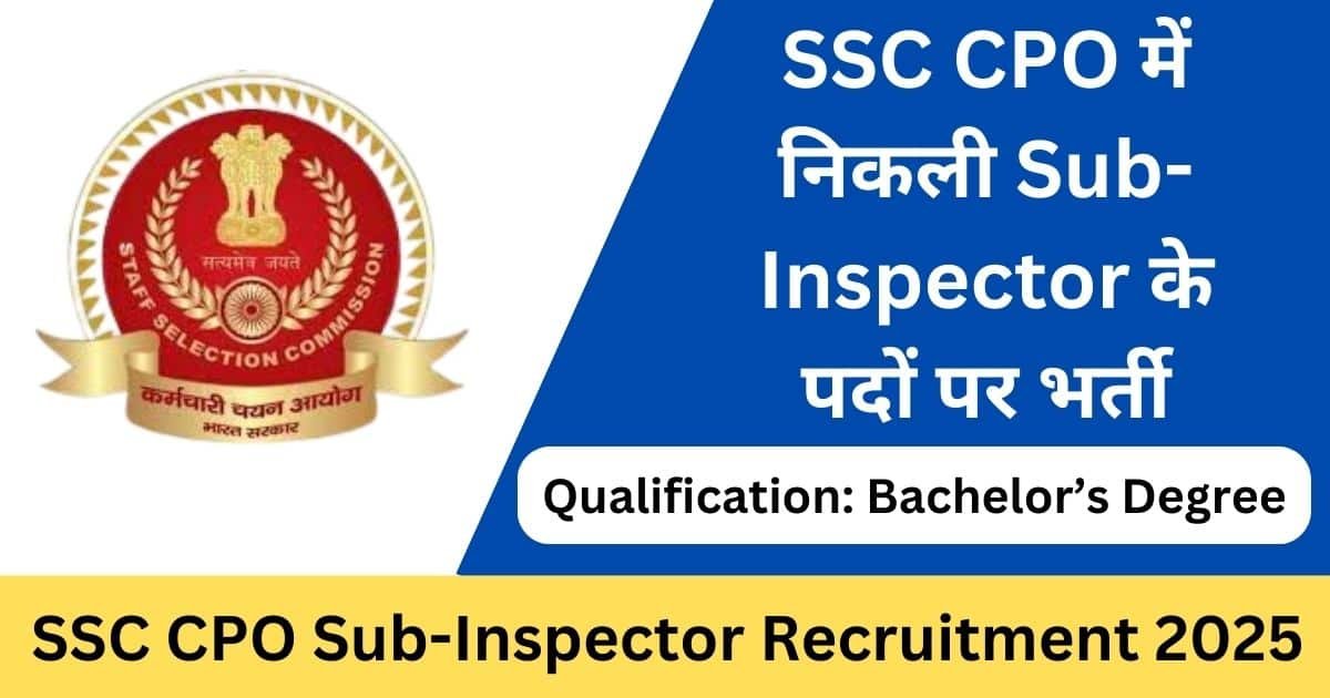 SSC CPO Sub-Inspector Online Form 2025