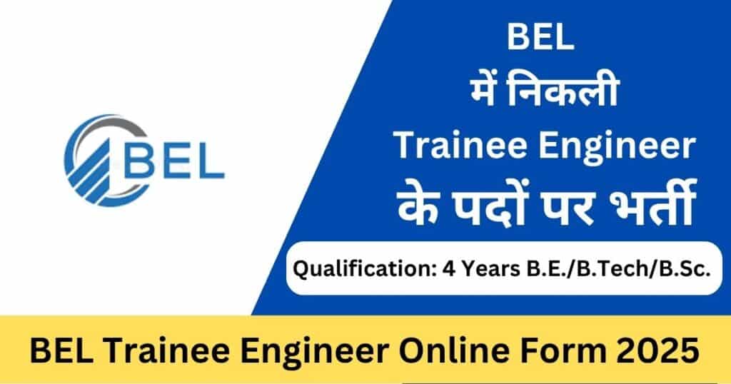 BEL Trainee Engineer Online Form 2025