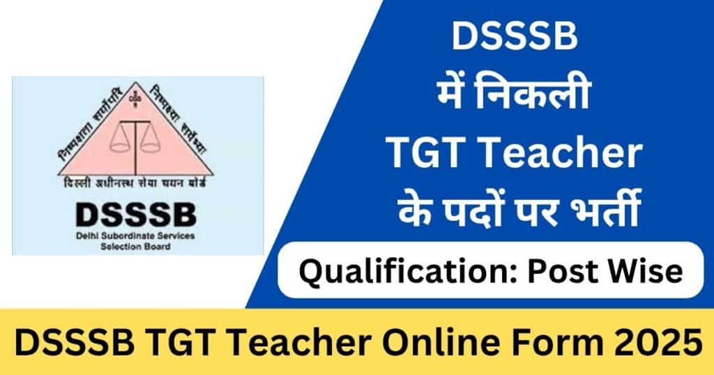 DSSSB TGT Teacher Online Form 2025