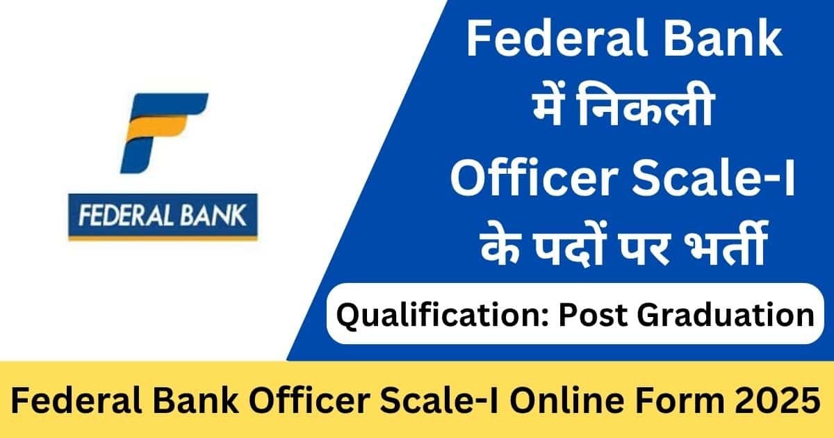 Federal Bank Officer Scale-I Online Form 2025