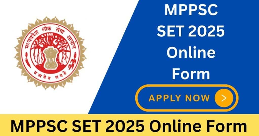 MPPSC SET 2025 Online Form