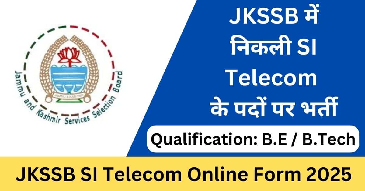 JKSSB SI Telecom Online Form 2025