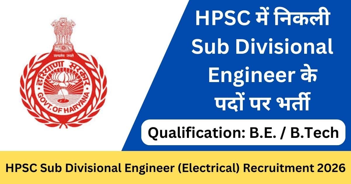 HPSC Sub Divisional Engineer Electrical Recruitment 2026