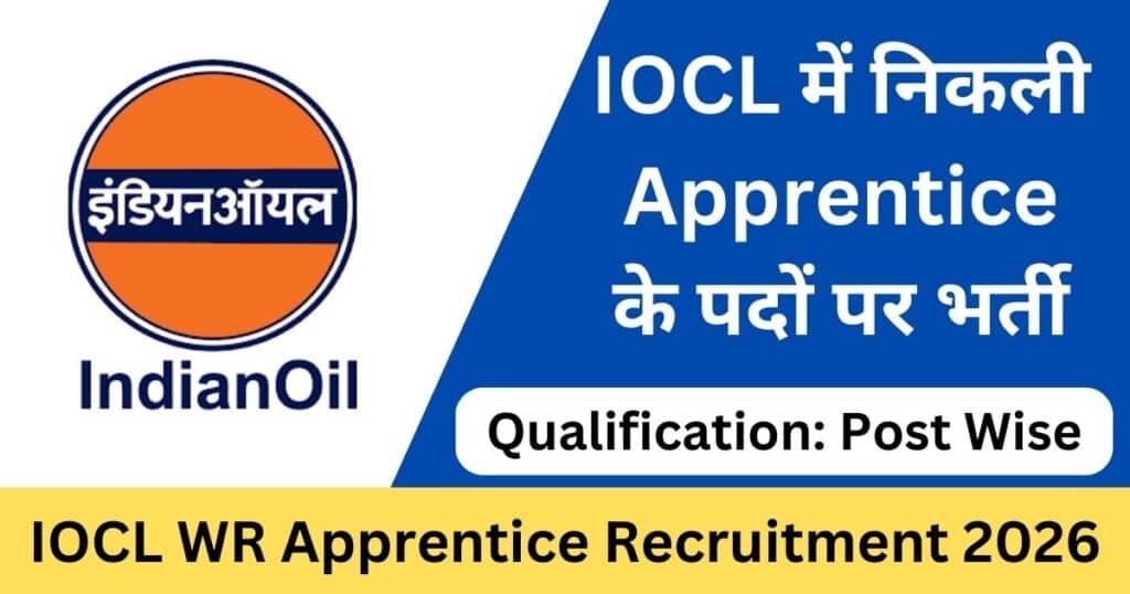 IOCL WR Apprentice Recruitment 2026