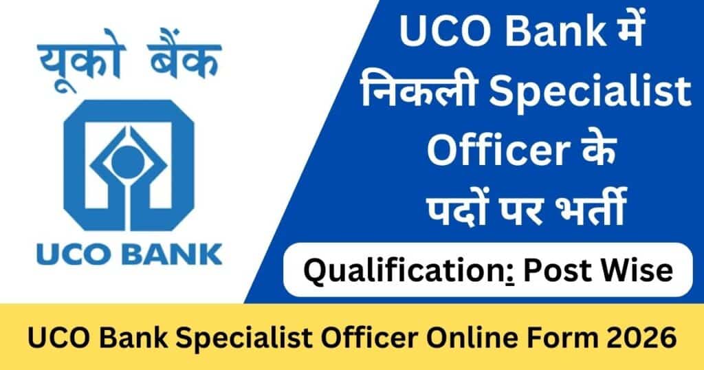 UCO Bank SO Recruitment 2026