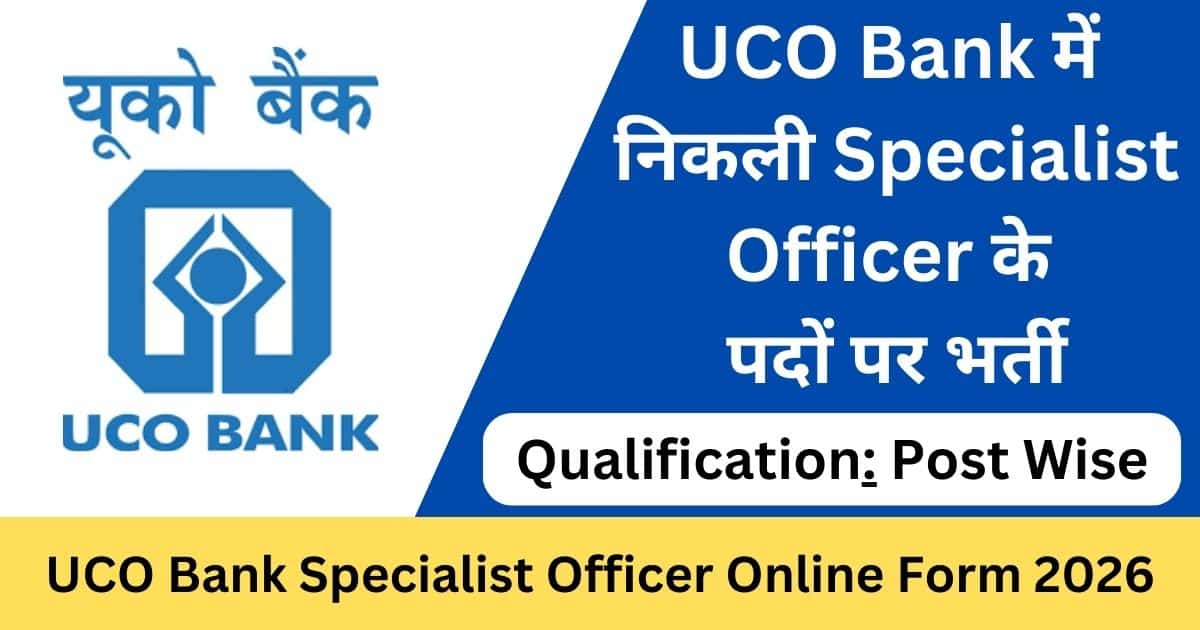 UCO Bank SO Recruitment 2026