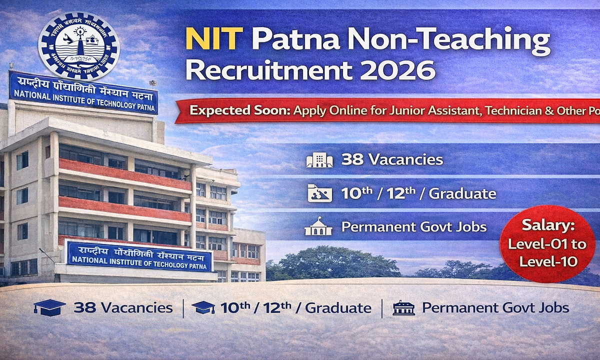 NIT Patna Non Teaching Vacancy 2026