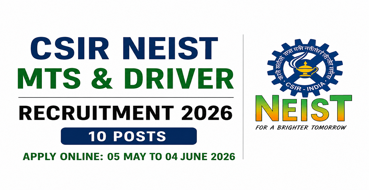 CSIR NEIST MTS and Driver Recruitment 2026 - Advt 012026