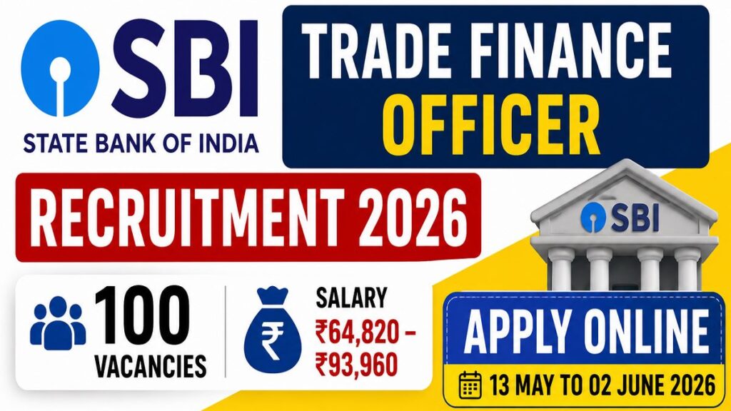 SBI Trade Finance Officer Recruitment 2026: 100 SO Vacancies