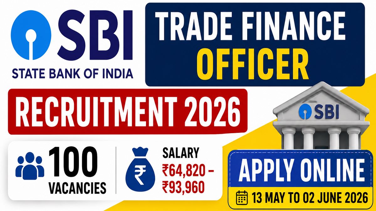 SBI Trade Finance Officer Recruitment 2026: 100 SO Vacancies