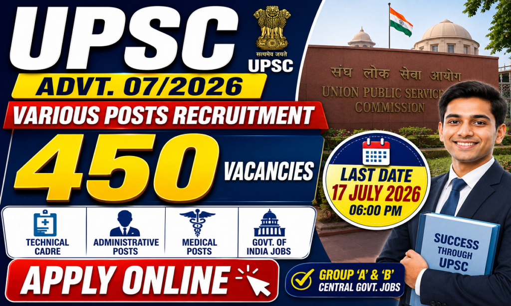 UPSC Advt. 072026 Various Posts recruitment