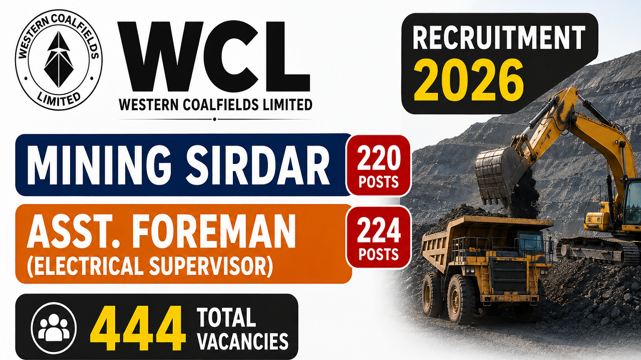 WCL Mining Sirdar and Assistant Foreman Recruitment 2026