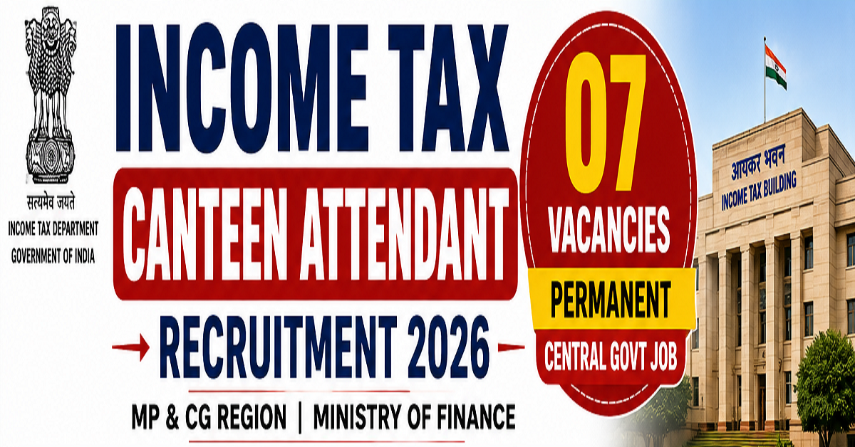 Income Tax Canteen Attendant Recruitment 2026